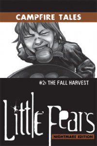 Little Fears Nightmare Edition Campfire Tales #2: The Fall Harvest